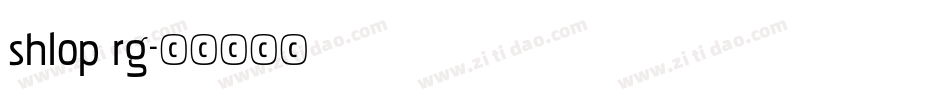 shlop rg字体转换